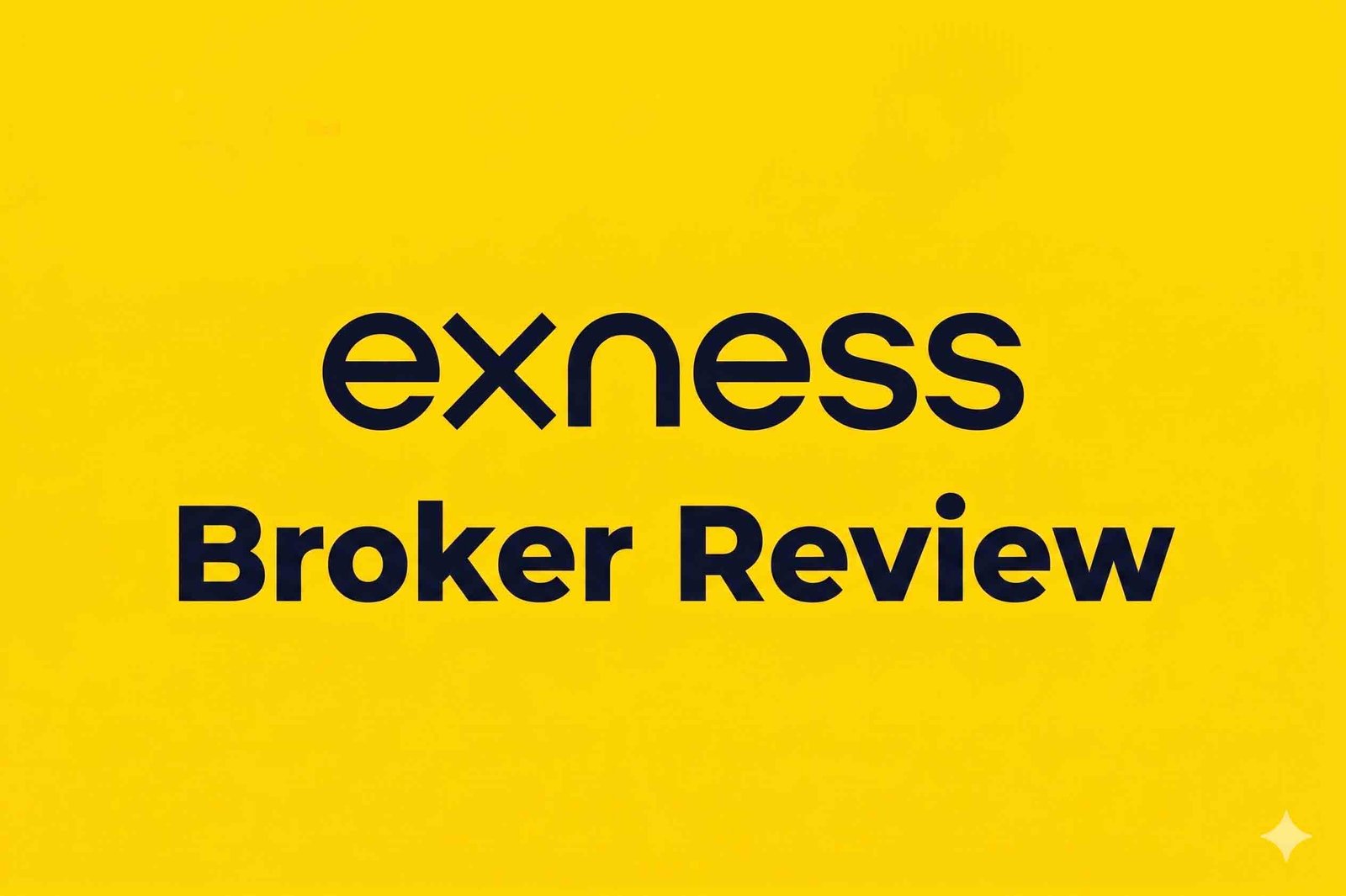 Exness Broker Review 2026 – Complete Guide to Trading Features, Spreads, and Account Types
